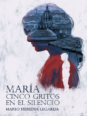 cover image of María cinco gritos en el silencio